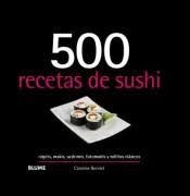 500 RECETAS DE SUSHI (2019) | 9788417492953 | BENNETT, CAROLINE | Llibreria Drac - Llibreria d'Olot | Comprar llibres en català i castellà online