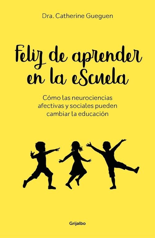 FELIZ DE APRENDER EN LA ESCUELA | 9788417338299 | GUEGUEN, CATHERINE | Llibreria Drac - Llibreria d'Olot | Comprar llibres en català i castellà online