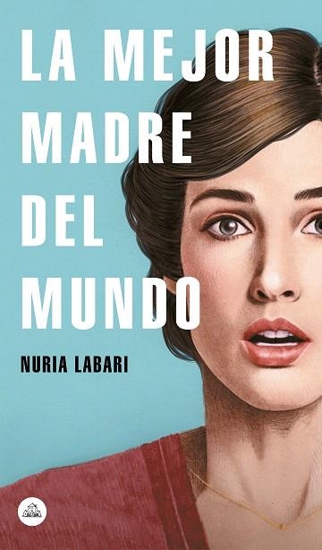 MEJOR MADRE DEL MUNDO, LA | 9788439734970 | LABARI, NURIA | Llibreria Drac - Llibreria d'Olot | Comprar llibres en català i castellà online