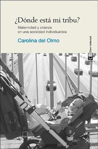 DÓNDE ESTÁ MI TRIBU? | 9788494074141 | DEL OLMO, CAROLINA | Llibreria Drac - Llibreria d'Olot | Comprar llibres en català i castellà online