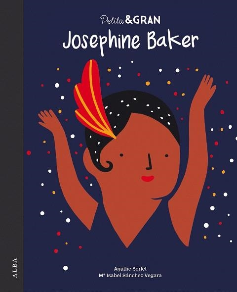 PETITA & GRAN JOSEPHINE BAKER | 9788490655214 | SÁNCHEZ, Mª ISABEL | Llibreria Drac - Llibreria d'Olot | Comprar llibres en català i castellà online