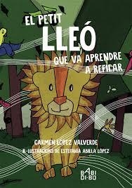 PETIT LLEO QUE VA APRENDRE A REFILAR, EL | 9788417448837 | LOPEZ, CARMEN | Llibreria Drac - Llibreria d'Olot | Comprar llibres en català i castellà online