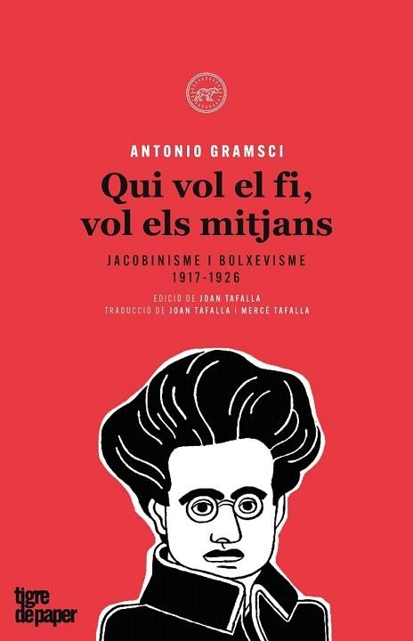 QUI VOL EL FI VOL ELS MITJANS | 9788416855377 | GRAMSCI, ANTONIO | Llibreria Drac - Llibreria d'Olot | Comprar llibres en català i castellà online