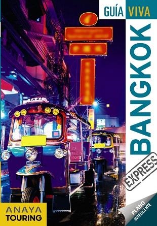 BANGKOK 2019 (GUIA VIVA EXPRESS) | 9788491581758 | REBOREDO MANZANARES, SERGI | Llibreria Drac - Llibreria d'Olot | Comprar llibres en català i castellà online