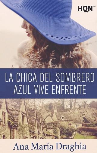 CHICA DEL SOMBRERO AZUL VIVE ENFRENTE, LA | 9788413074214 | MARÍA DRAGHIA, ANA | Llibreria Drac - Llibreria d'Olot | Comprar llibres en català i castellà online