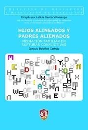 HIJOS ALINEADOS Y PADRES ALIENADOS | 9788429015041 | BOLAÑOS CARTUJO, JOSÉ IGNACIO | Llibreria Drac - Llibreria d'Olot | Comprar llibres en català i castellà online