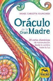 ORACULO DE LA GRAN MADRE | 9788417080372 | GIUNCHEDI, ANAEL CARLOTTA | Llibreria Drac - Llibreria d'Olot | Comprar llibres en català i castellà online