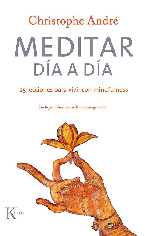 MEDITAR DÍA A DÍA  | 9788499886879 | ANDRÉ, CHRISTOPHE | Llibreria Drac - Llibreria d'Olot | Comprar llibres en català i castellà online