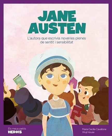 JANE AUSTEN (ELS MEUS PETITS HEROIS) | 9788417822200 | CAVALLONE, MARIA CECILIA  | Llibreria Drac - Llibreria d'Olot | Comprar llibres en català i castellà online