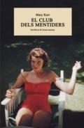 CLUB DELS MENTIDERS, EL | 9788416291793 | KARR, MARY | Llibreria Drac - Llibreria d'Olot | Comprar llibres en català i castellà online