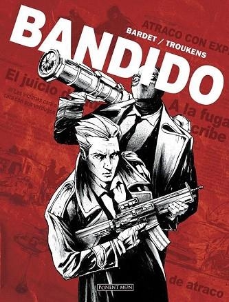 BANDIDO | 9788417536206 | BARDET; TROUKENS | Llibreria Drac - Llibreria d'Olot | Comprar llibres en català i castellà online