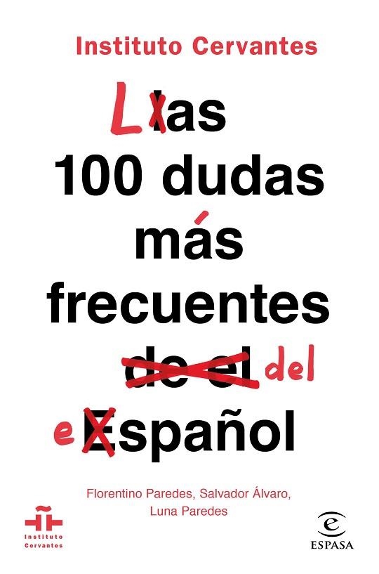 100 DUDAS MÁS FRECUENTES DEL ESPAÑOL, LAS | 9788467055023 | INSTITUTO CERVANTES | Llibreria Drac - Llibreria d'Olot | Comprar llibres en català i castellà online