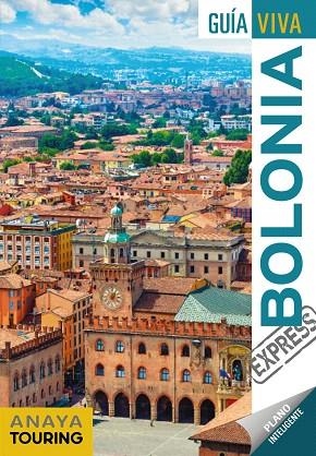 BOLONIA 2019 (GUIA VIVA EXPRESS) | 9788491581765 | MERINO, IGNACIO | Llibreria Drac - Llibreria d'Olot | Comprar llibres en català i castellà online