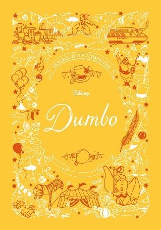 DUMBO. TESOROS DE LA ANIMACIÓN | 9788417529604 | DISNEY | Llibreria Drac - Llibreria d'Olot | Comprar llibres en català i castellà online