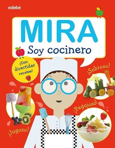 MIRA SOY COCINERO | 9788468340524 | AA.DD. | Llibreria Drac - Llibreria d'Olot | Comprar llibres en català i castellà online