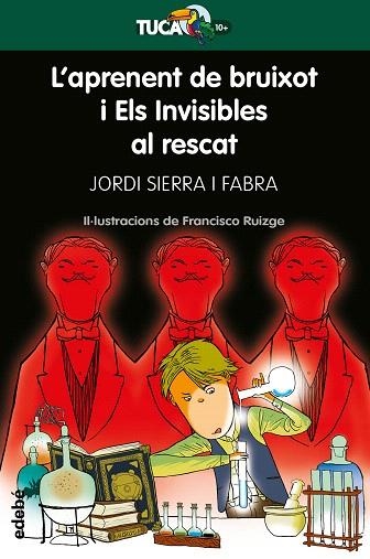 APRENENT DE BRUIXOT Y ELS INVISIBLES AL RESCAT, L' (TUCA VERD 13) | 9788468340937 | SIERRA I FABRA, JORDI | Llibreria Drac - Librería de Olot | Comprar libros en catalán y castellano online