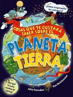 COSAS QUE TE GUSTARÁ SABER SOBRE EL PLANETA TIERRA | 9788468340845 | FARNDON, JOHN | Llibreria Drac - Llibreria d'Olot | Comprar llibres en català i castellà online