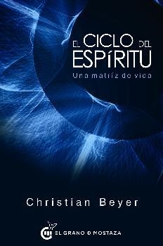 CICLO DEL ESPIRITU, EL | 9788494815966 | BEYER, CHRISTIAN | Llibreria Drac - Llibreria d'Olot | Comprar llibres en català i castellà online