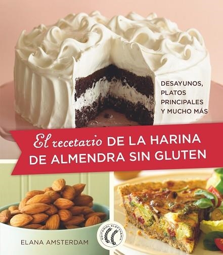 RECETARIO DE LA HARINA DE ALMENDRA SIN GLUTEN, EL | 9788494938795 | AMSTERDAM, ELANA | Llibreria Drac - Llibreria d'Olot | Comprar llibres en català i castellà online