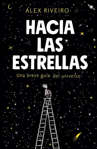 HACIA LAS ESTRELLAS | 9788420434087 | RIVEIRO, ÁLEX | Llibreria Drac - Llibreria d'Olot | Comprar llibres en català i castellà online