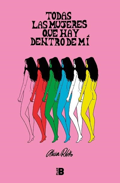 TODAS LAS MUJERES QUE HAY DENTRO DE MÍ | 9788417001643 | RIHKO, ALICIA | Llibreria Drac - Llibreria d'Olot | Comprar llibres en català i castellà online