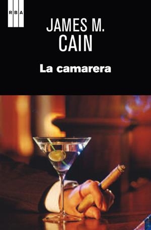 CAMARERA, LA | 9788490066508 | CAIN, JAMES M. | Llibreria Drac - Llibreria d'Olot | Comprar llibres en català i castellà online