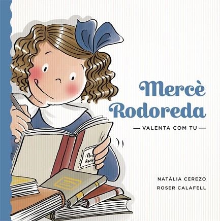 MERCÈ RODOREDA (VALENTA COM TU) | 9788424663865 | CEREZO, NATÀLIA | Llibreria Drac - Llibreria d'Olot | Comprar llibres en català i castellà online