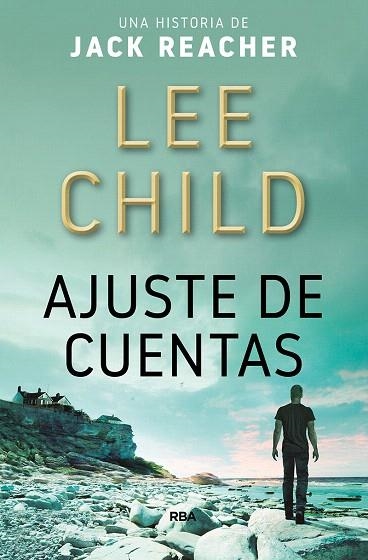 AJUSTE DE CUENTAS | 9788490569405 | CHILD, LEE | Llibreria Drac - Llibreria d'Olot | Comprar llibres en català i castellà online