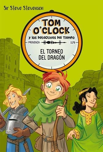 TORNEO DEL DRAGON, EL (TOM O'CLOCK 7) | 9788424663957 | STEVENSON, SIR STEVE | Llibreria Drac - Librería de Olot | Comprar libros en catalán y castellano online