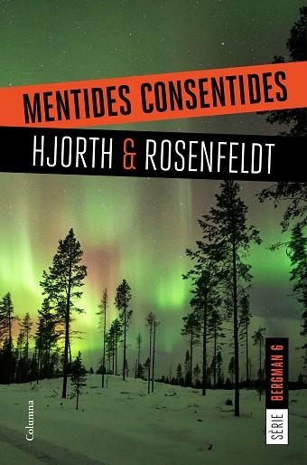 MENTIDES CONSENTIDES (BERGMAN 6) | 9788466424868 | HJORTH, MICHAEL; ROSENFELDT, HANS | Llibreria Drac - Llibreria d'Olot | Comprar llibres en català i castellà online