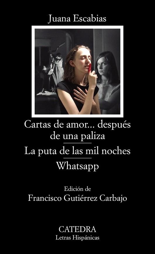 CARTAS DE AMOR... DESPUÉS DE UNA PALIZA; LA PUTA DE LAS MIL NOCHES; WHATSAPP | 9788437639451 | ESCABIAS, JUANA | Llibreria Drac - Llibreria d'Olot | Comprar llibres en català i castellà online