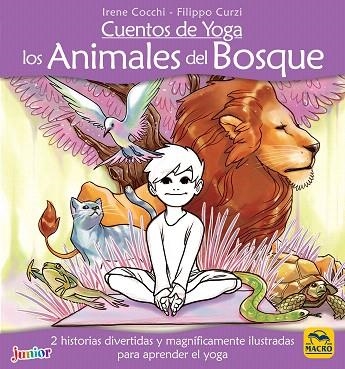 CUENTOS DE YOGA LOS ANIMALES DEL BOSQUE | 9788417080433 | COCCHI, IRENE | Llibreria Drac - Llibreria d'Olot | Comprar llibres en català i castellà online