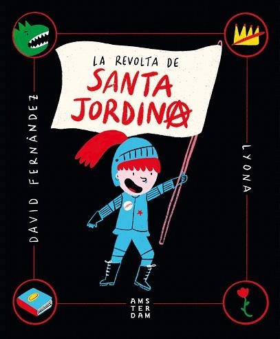 REVOLTA DE SANTA JORDINA, LA | 9788416743865 | FERNANDEZ, DAVID; LYONA | Llibreria Drac - Librería de Olot | Comprar libros en catalán y castellano online