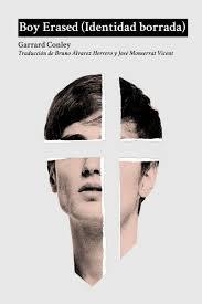 BOY ERASED (IDENTIDAD BORRADA) | 9788494967405 | CONLEY, GARRARD | Llibreria Drac - Llibreria d'Olot | Comprar llibres en català i castellà online