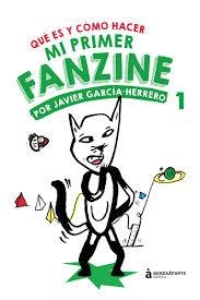 MI PRIMER FANZINE 1 | 9788494748264 | GARCÍA HERERRO, JAVIER | Llibreria Drac - Llibreria d'Olot | Comprar llibres en català i castellà online