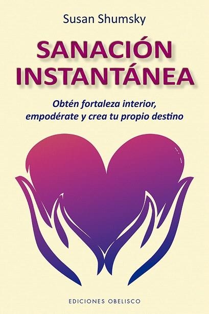 SANACIÓN INSTANTÁNEA | 9788491114284 | SHUMSKY, SUSAN | Llibreria Drac - Llibreria d'Olot | Comprar llibres en català i castellà online