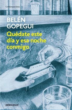 QUEDATE ESTE DIA Y ESTA NOCHE CONMIGO | 9788466346443 | GOPEGUI, BELÉN | Llibreria Drac - Llibreria d'Olot | Comprar llibres en català i castellà online