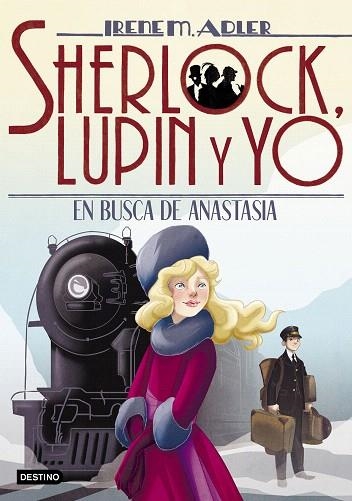 EN BUSCA DE ANASTASIA (SHERLOCK, LUPIN Y YO 14) | 9788408204381 | ADLER, IRENE | Llibreria Drac - Llibreria d'Olot | Comprar llibres en català i castellà online