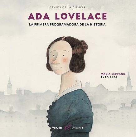 ADA LOVELACE. LA PRIMERA PROGRAMADORA DE LA HISTORIA | 9788417137243 | SERRANO, MARIA | Llibreria Drac - Llibreria d'Olot | Comprar llibres en català i castellà online