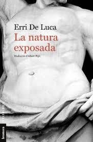 NATURA EXPOSADA, LA | 9788490264782 | DE LUCA, ERRI | Llibreria Drac - Llibreria d'Olot | Comprar llibres en català i castellà online