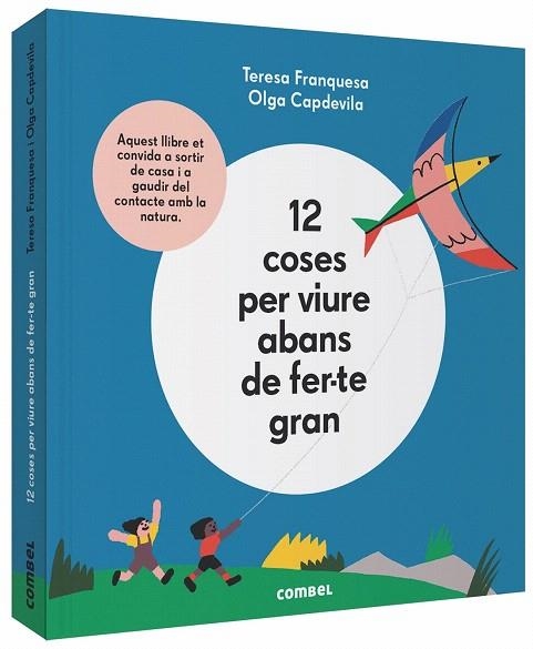 12 COSES PER VIURE ABANS DE FER-TE GRAN | 9788491014645 | FRANQUESA, TERESA | Llibreria Drac - Librería de Olot | Comprar libros en catalán y castellano online