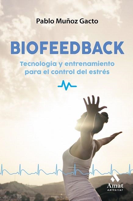 BIOFEEDBACK | 9788417208639 | MUÑOZ, PABLO | Llibreria Drac - Llibreria d'Olot | Comprar llibres en català i castellà online