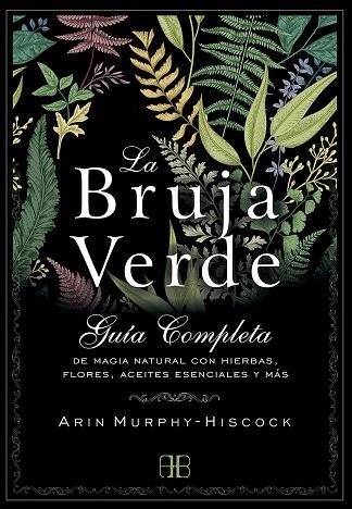 BRUJA VERDE, LA  | 9788415292913 | MURPHY-HISCOCK, ARIN | Llibreria Drac - Llibreria d'Olot | Comprar llibres en català i castellà online