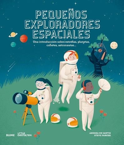 PEQUEÑOS EXPLORADORES ESPACIALES | 9788417757069 | PARKER, STEVE; DE SANTIS, ANDREA | Llibreria Drac - Llibreria d'Olot | Comprar llibres en català i castellà online