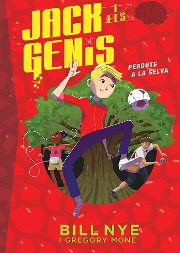 PERDUTS A LA SELVA (JACK I ELS GENIS 3) | 9788468340968 | MONE, GREGORY; NYE, BILL | Llibreria Drac - Llibreria d'Olot | Comprar llibres en català i castellà online