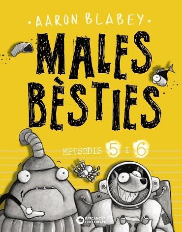 MALES BÈSTIES. EPISODIS 5 I 6 | 9788448947637 | BLABEY, AARON | Llibreria Drac - Llibreria d'Olot | Comprar llibres en català i castellà online