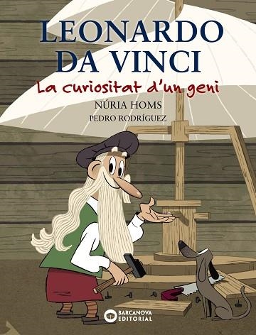 LEONARDO DA VINCI. LA CURIOSITAT D'UN GENI | 9788448947743 | HOMS, NÚRIA | Llibreria Drac - Librería de Olot | Comprar libros en catalán y castellano online