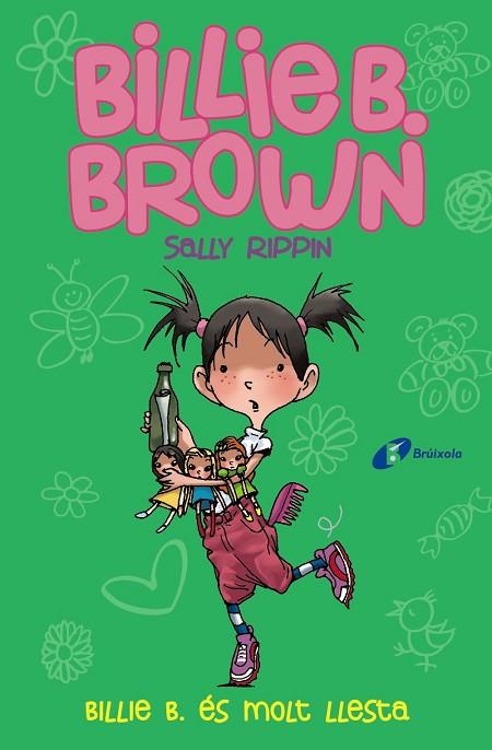 BILLIE B. ÉS MOLT LLESTA (BILLIE B. BROWN 3) | 9788499069890 | RIPPIN, SALLY | Llibreria Drac - Llibreria d'Olot | Comprar llibres en català i castellà online