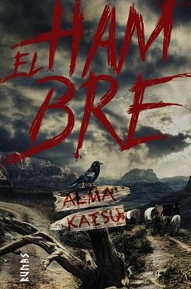 HAMBRE, EL | 9788491814733 | KATSU, ALMA | Llibreria Drac - Llibreria d'Olot | Comprar llibres en català i castellà online