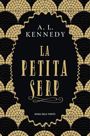 PETITA SERP, LA | 9788417627096 | KENNEDY, A. L. | Llibreria Drac - Llibreria d'Olot | Comprar llibres en català i castellà online